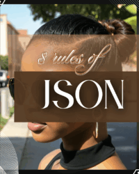 8 rules of the JSON (JavaScript Object Notation) format
